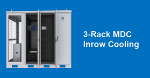 3-Rack MDC Inrow Cooling